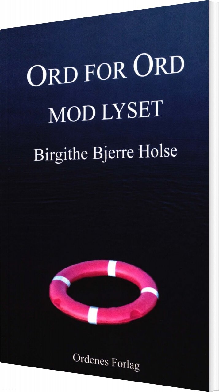Billede af Ord For Ord Mod Lyset - Birgithe Bjerre Holse - Bog