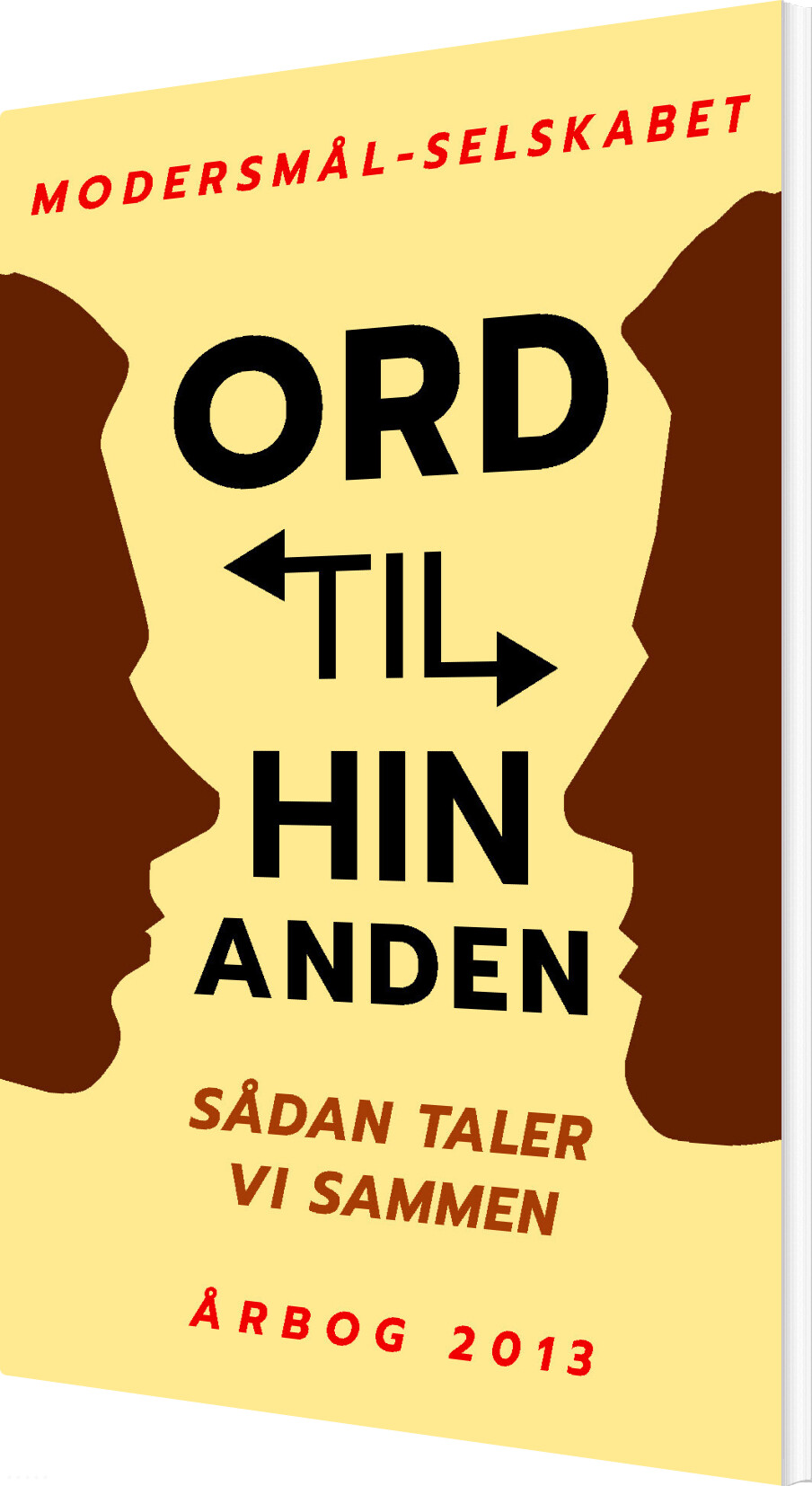 Ord Til Hinanden - Søren Ulrik Thomsen - Bog - Modersmål-selskabet