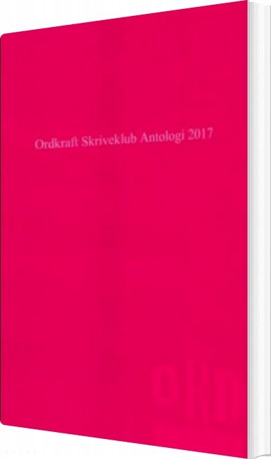 Billede af Ordkraft Skriveklub Antologi 2018 - Emma Kastrup Pedersen - Bog