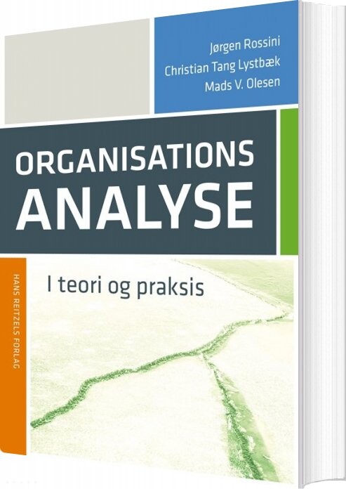 Organisationsanalyse I Teori Og Praksis - Christian Tang Lystbæk - Bog