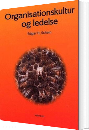 Organisationskultur Og Ledelse - Edgar H. Schein - Bog