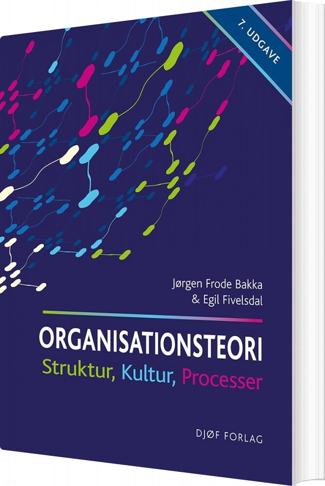 Organisationsteori - Jørgen Frode Bakka - Bog