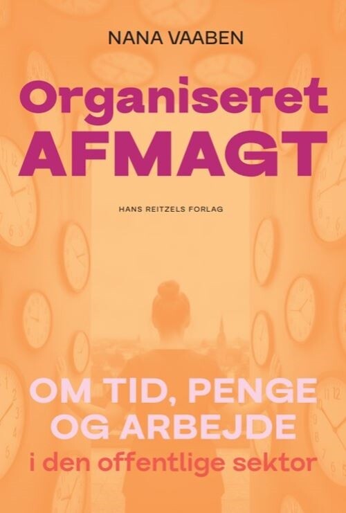 Organiseret Afmagt - Nana Vaaben - Bog - Hans Reitzels Forlag