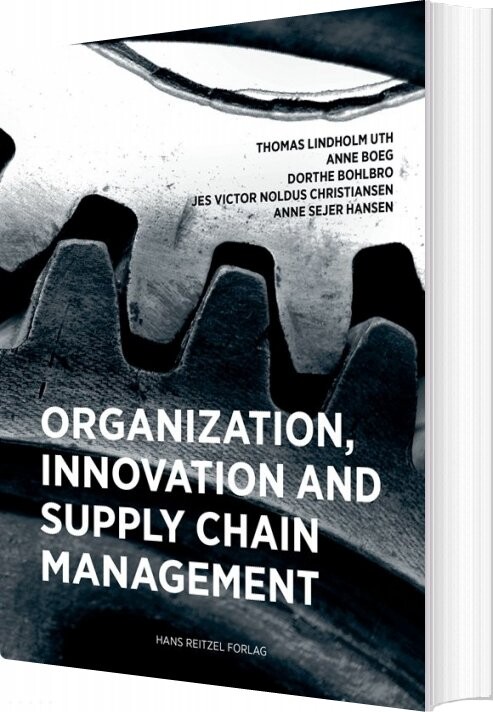 Billede af Organisation, Innovation And Supply Chain Management - Dorthe Bohlbro - Bog