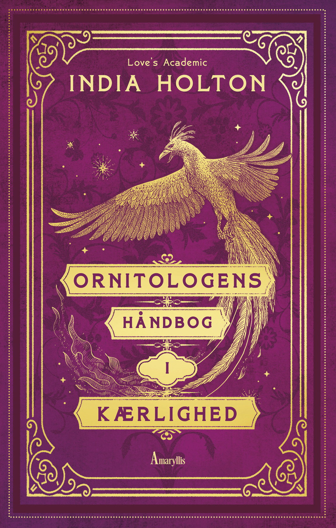 Ornitologens Håndbog I Kærlighed - India Holton - Bog