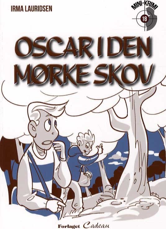 Se Oscar I Den Mørke Skov - Irma Lauridsen - Bog hos Gucca.dk