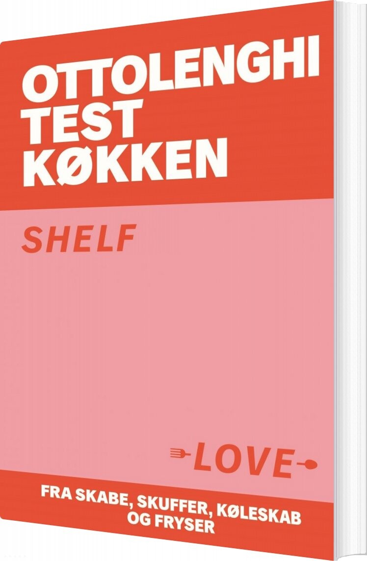 Ottolenghi Test Køkken - Shelf Love - Yotam Ottolenghi - Bog