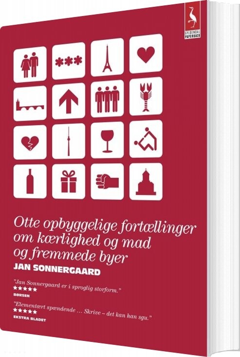 Billede af Otte Opbyggelige Fortællinger Om Kærlighed Og Mad Og Fremmede Byer - Jan Sonnergaard - Bog