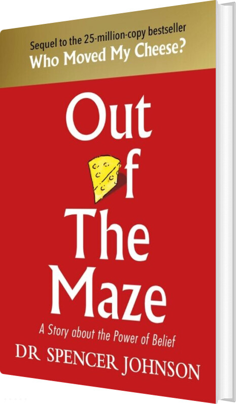 Billede af Out Of The Maze: A Story About The Power Of Belief - Spencer Johnson - English Book