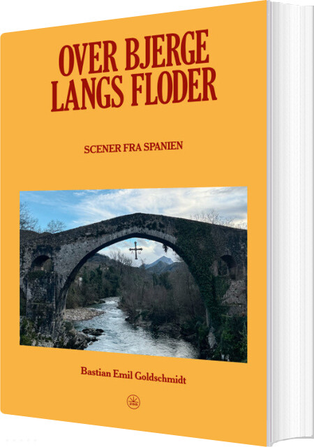 Over Bjerge, Langs Floder - Bastian Emil Goldschmidt - Bog