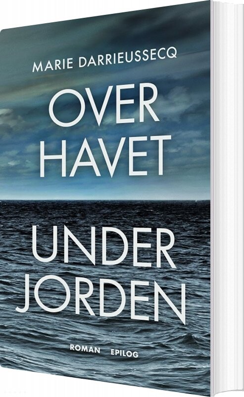 Billede af Over Havet Under Jorden - Marie Darrieussecq - Bog