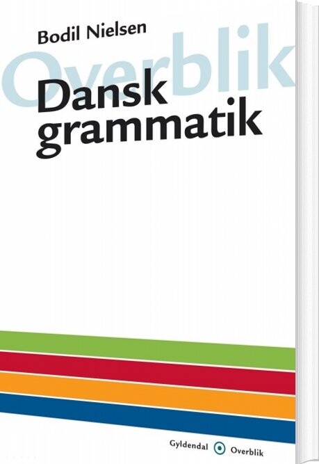 Billede af Overblik - Dansk Grammatik - Bodil Nielsen - Bog