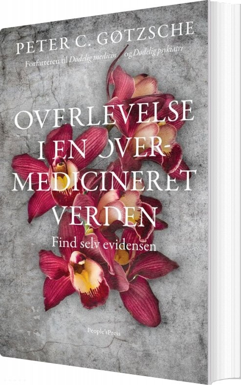 Overlevelse I En Overmedicineret Verden? - Peter C. Gøtzsche - Bog