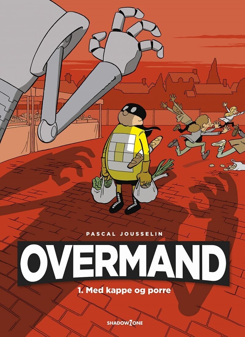 Overmand 1 - Med Kappe Og Porre - Pascal Jousselin - Bog