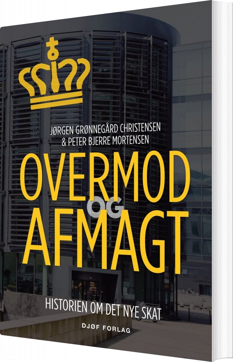 Overmod Og Afmagt - Jørgen Grønnegård Christensen - Bog