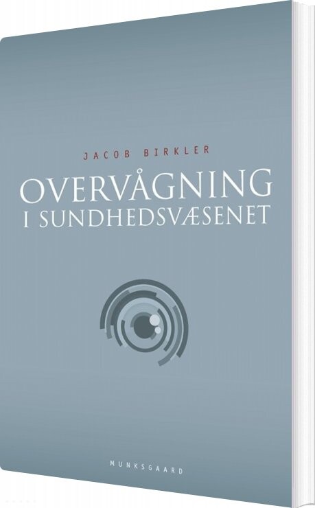 Overvågning I Sundhedsvæsenet - Jacob Birkler - Bog