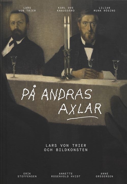 På Andras Axlar - Lars Von Trier - Svensk Bog