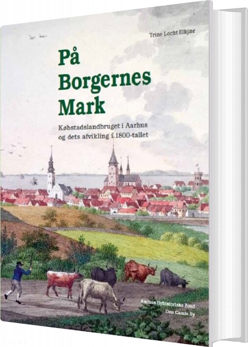 Billede af På Borgernes Mark - Trine Locht Elkjær - Bog