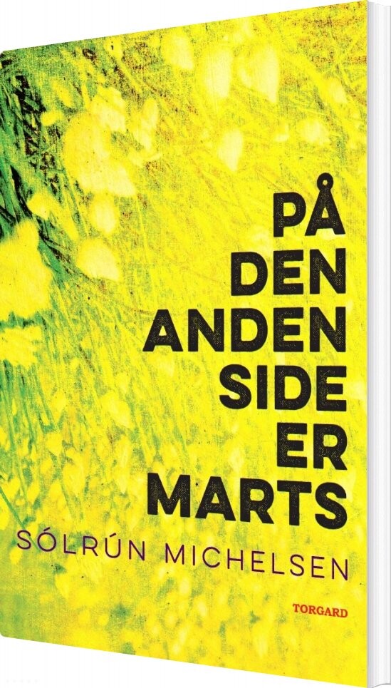 På den anden side er marts - Sólrún Michelsen - Paperback Bog - Vild Maskine - 2017 - Dansk - Booktok.dk