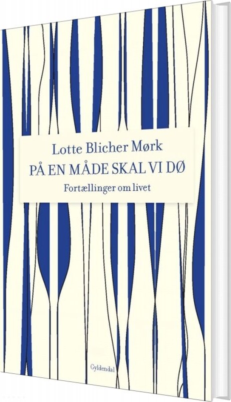 Billede af På En Måde Skal Vi Dø - Lotte Blicher Mørk - Bog
