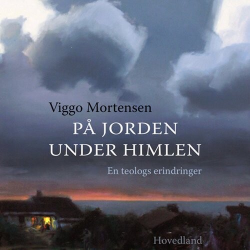 Billede af På Jorden Under Himlen - Viggo Mortensen - Bog