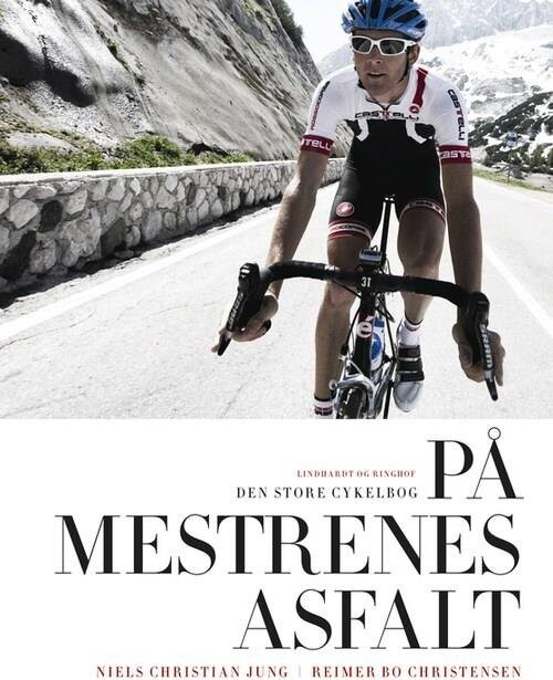 Billede af På Mestrenes Asfalt - Den Store Cykelbog I Farver - Reimer Bo Christensen - Bog