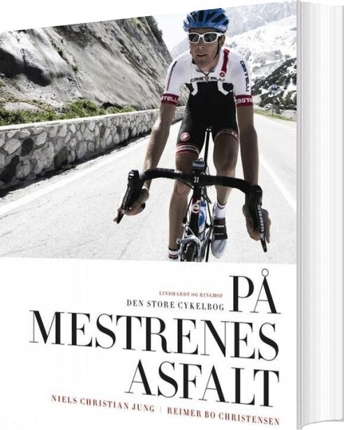 Billede af På Mestrenes Asfalt - Den Store Cykelbog I Sort Og Hvid - Reimer Bo Christensen - Bog