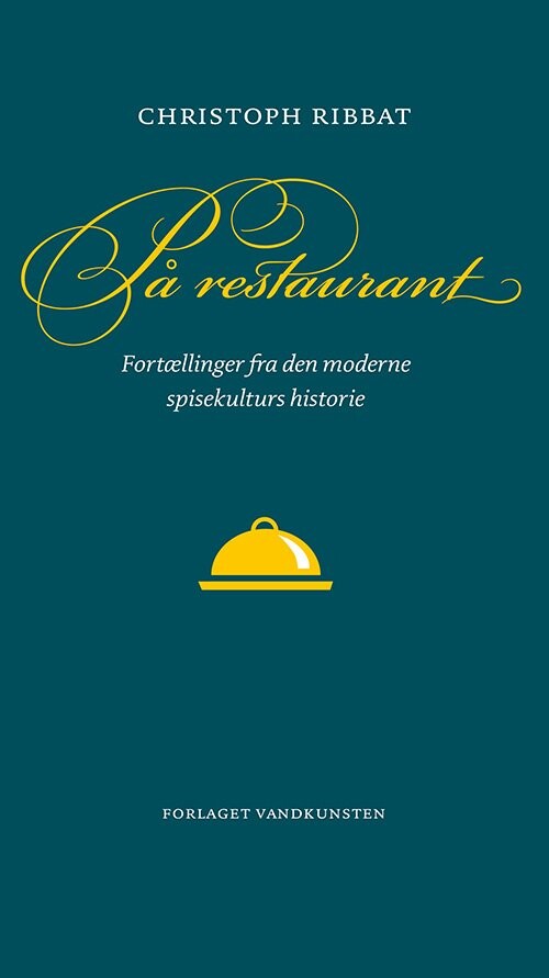 På Restaurant - Christoph Ribbat - Bog