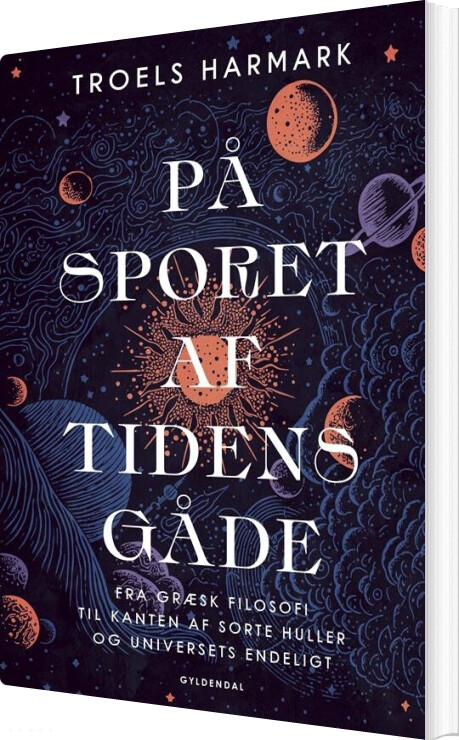 På Sporet Af Tidens Gåde - Troels Harmark - Bog