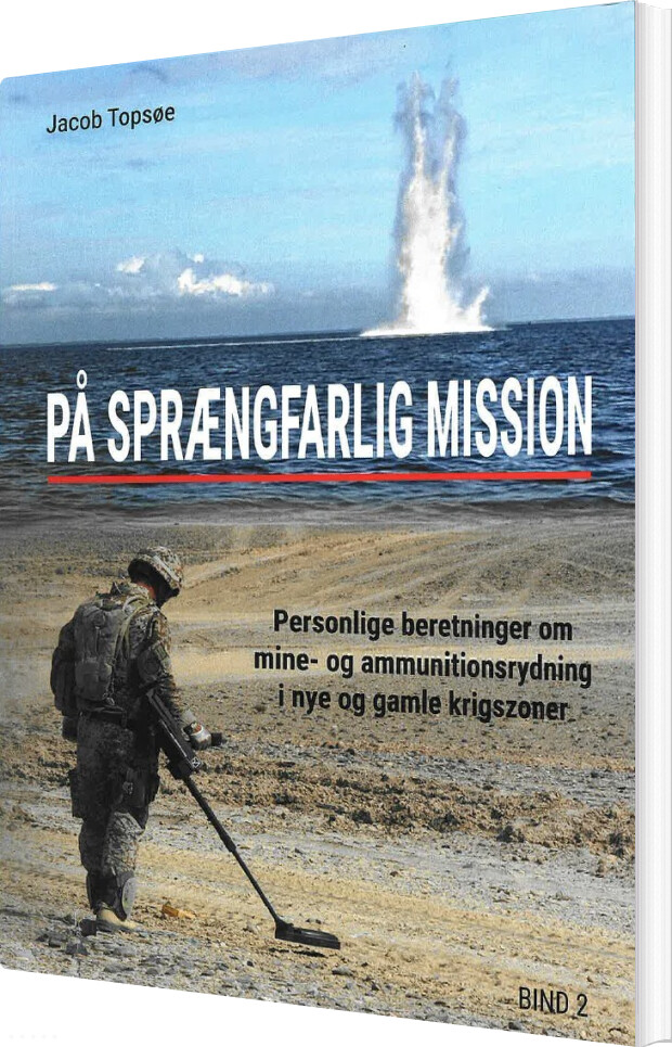 På Sprængfarlig Mission - Bind 2 - Jacob Topsøe - Bog