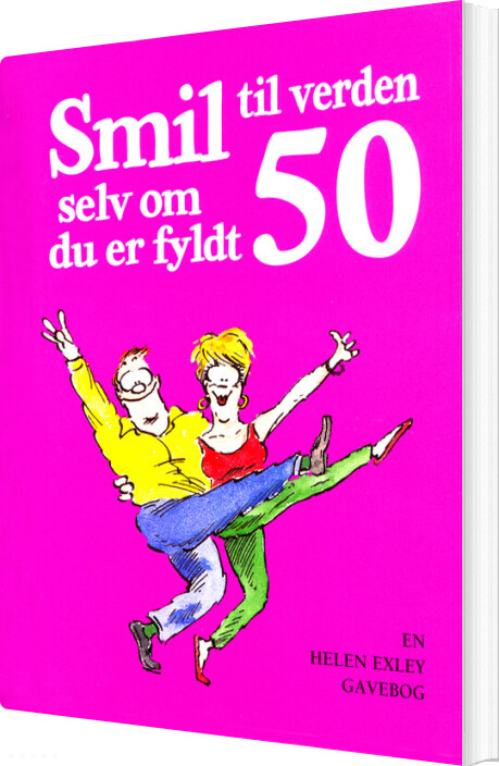 Billede af Smil Til Verden Selv Om Du Er Fyldt 50 - Helen Exley - Bog