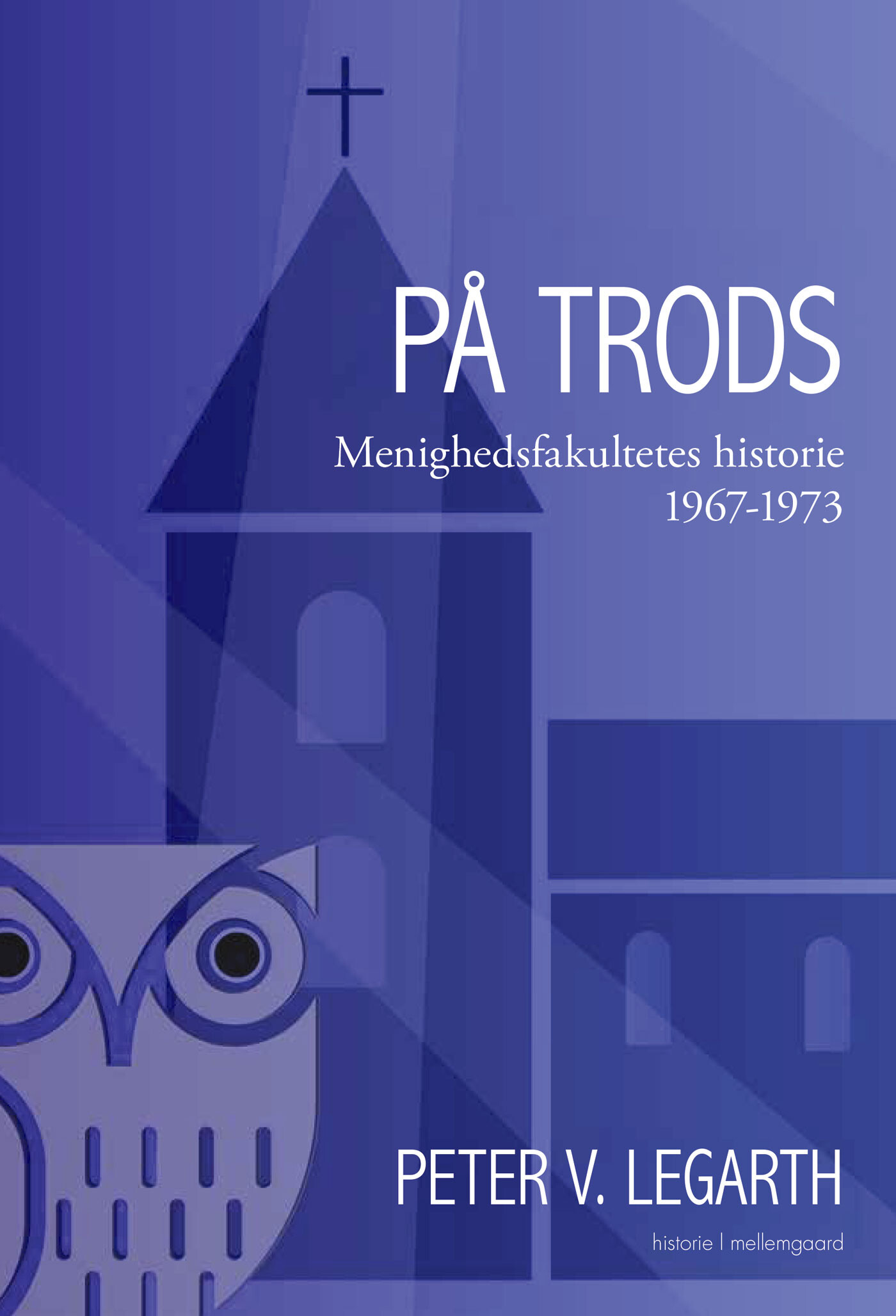 På Trods - Peter V. Legarth - Bog
