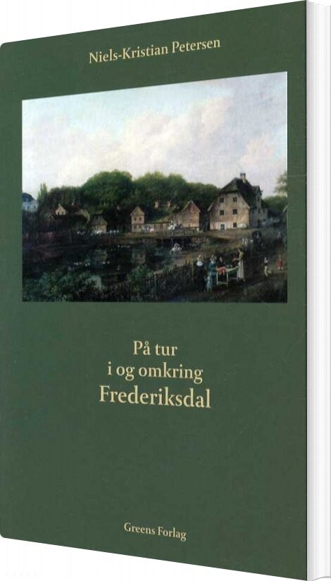 Billede af På Tur I Og Omkring Frederiksdal - Niels-kristian Petersen - Bog