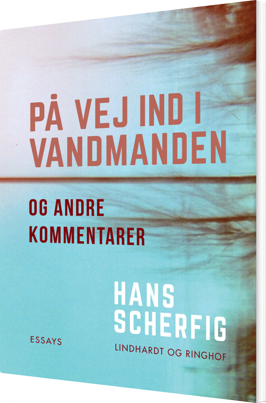 På Vej Ind I Vandmanden Og Andre Kommentarer - Hans Scherfig - Bog