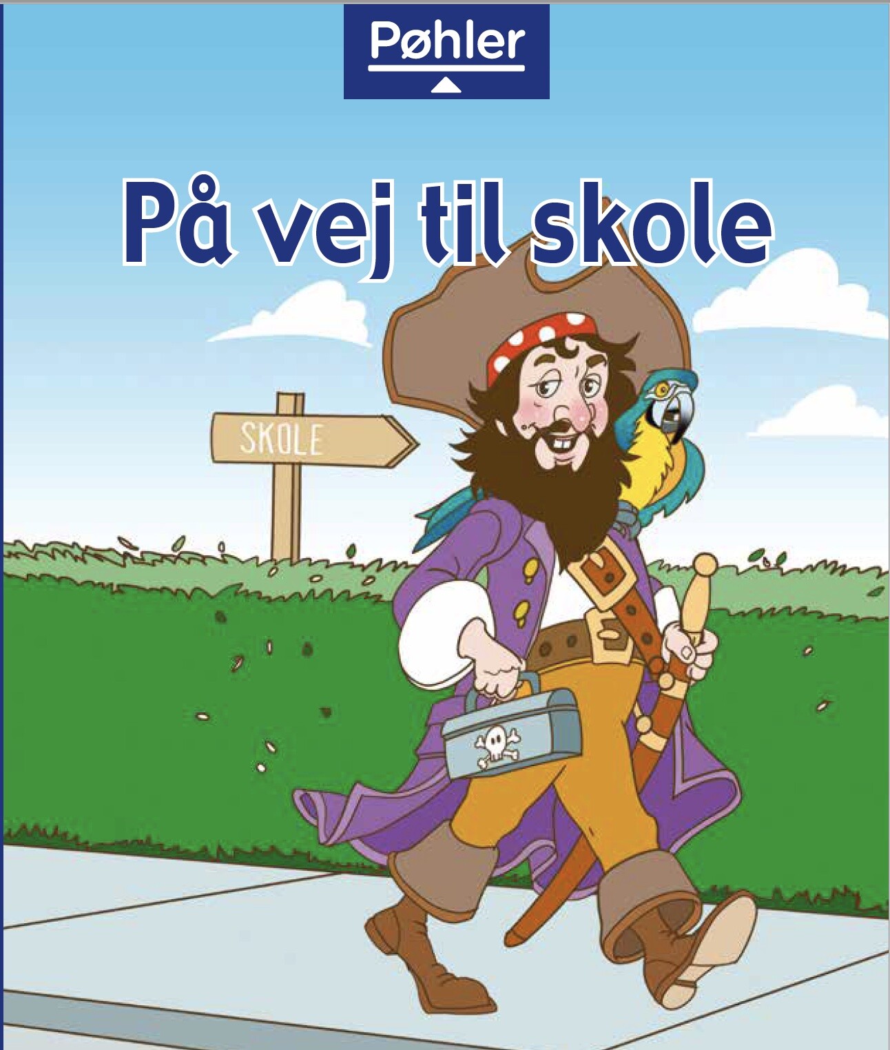 På Vej Til Skole - John Carr - Bog - Forlaget Pøhler