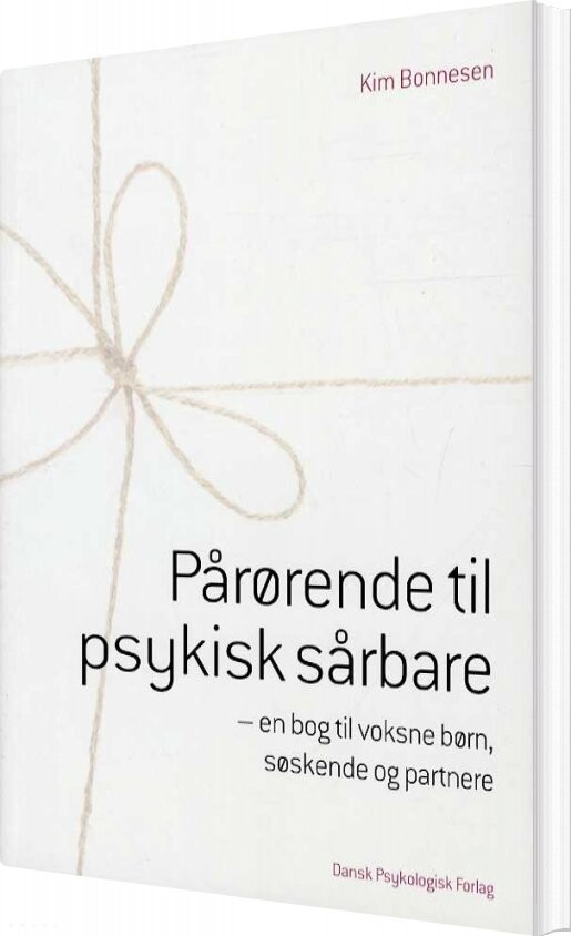 Billede af Pårørende Til Psykisk Sårbare - Kim Bonnesen - Bog