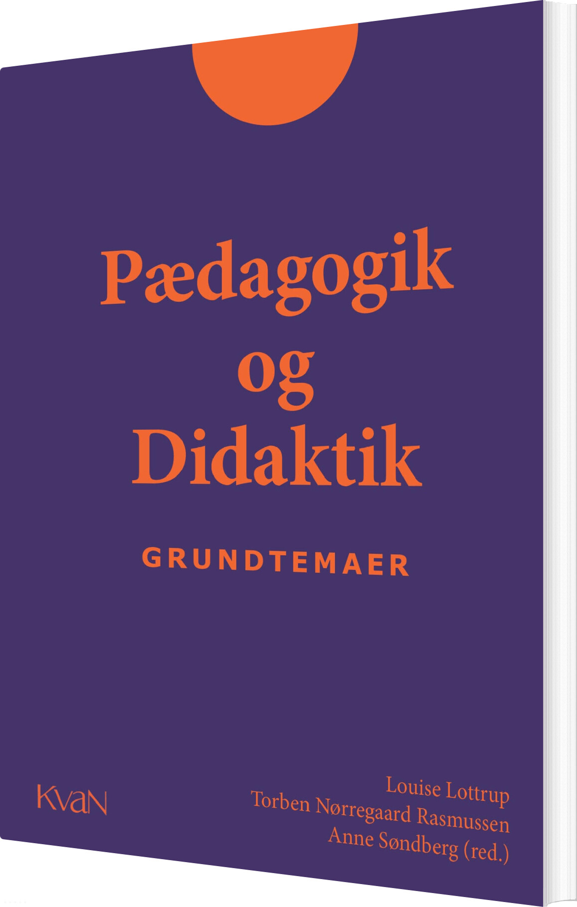 Pædagogik Og Didaktik - Grundtemaer - Chung Kim - Bog