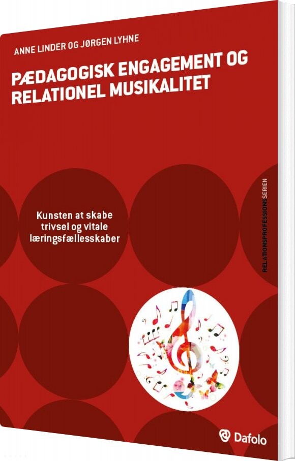 Pædagogisk Engagement Og Relationel Musikalitet - Anne Linder - Bog