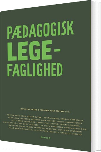 Pædagogisk Legefaglighed - Mathilde Knage - Bog