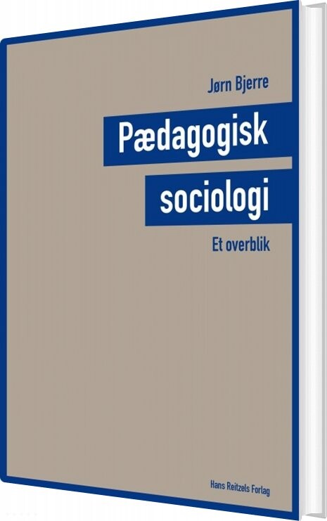 Billede af Pædagogisk Sociologi - Et Overblik - Jørn Bjerre - Bog