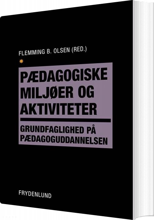 Billede af Pædagogiske Miljøer Og Aktiviteter - Ophelia Achton - Bog