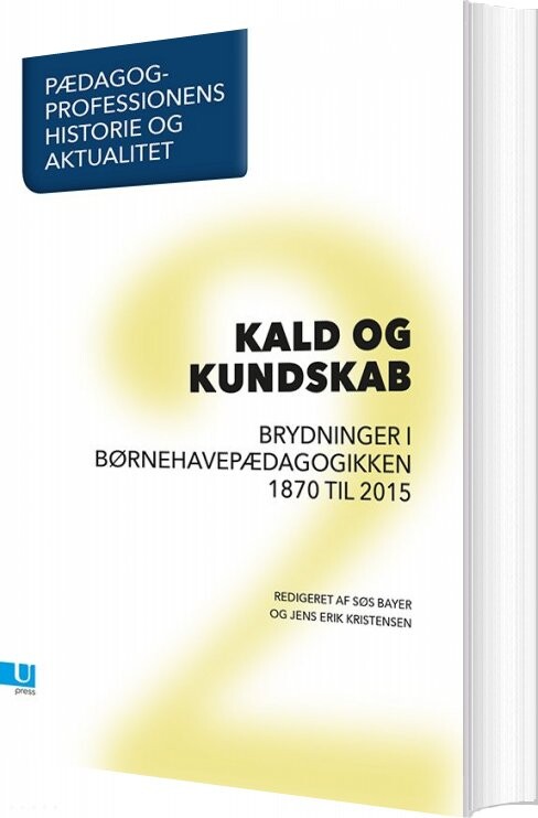Billede af Pædagogprofessionens Historie Og Aktualitet - Jens Erik Kristensen - Bog