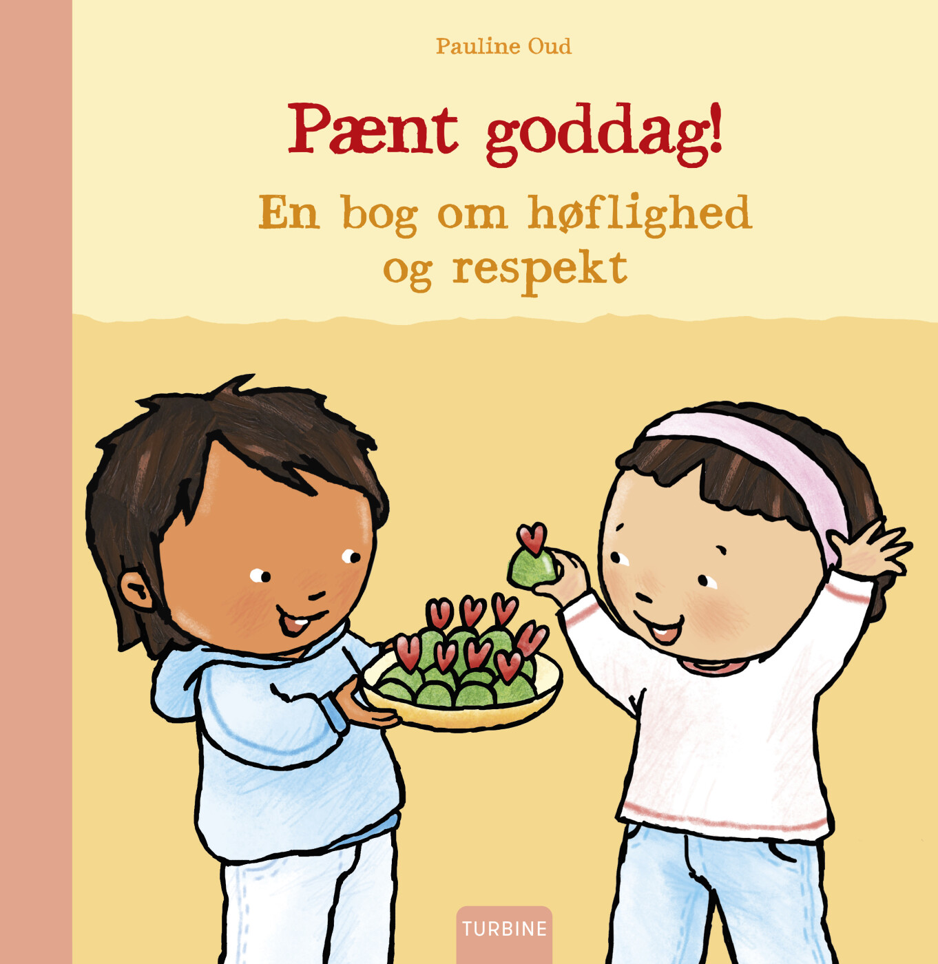 Pænt Goddag! En Bog Om Høflighed Og Respekt - Pauline Oud - Bog