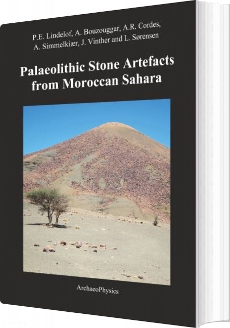Palaeolithic Stone Artefacts From Moroccan Sahara - Sørensen - English Book