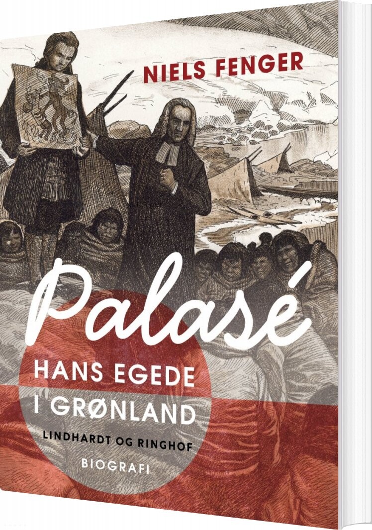 Palasé. Hans Egede I Grønland - Niels Fenger - Bog