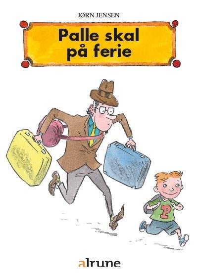 Palle Skal På Ferie - Jørn Jensen - Bog - Alinea