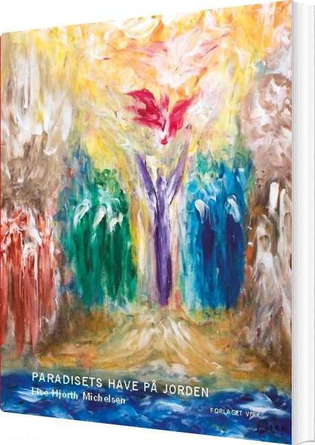 Paradisets Have På Jorden - Lise Hjorth Michelsen - Bog