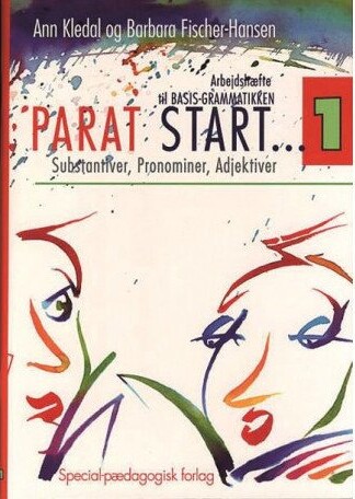 Parat Start 1 - Substantiver, Pronominer, Adjektiver - Barbara Fischer-hansen - Bog