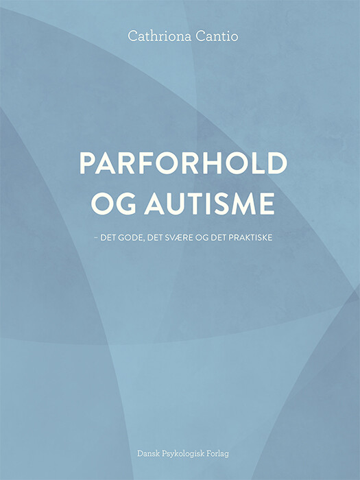 Parforhold Og Autisme - Cathriona Cantio - Bog