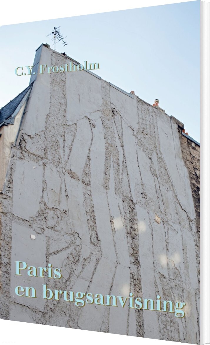 Billede af Paris En Brugsanvisning - C.y. Frostholm - Bog